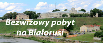 Jak odwiedzić Białoruś w ramach ruchu bezwizowego?