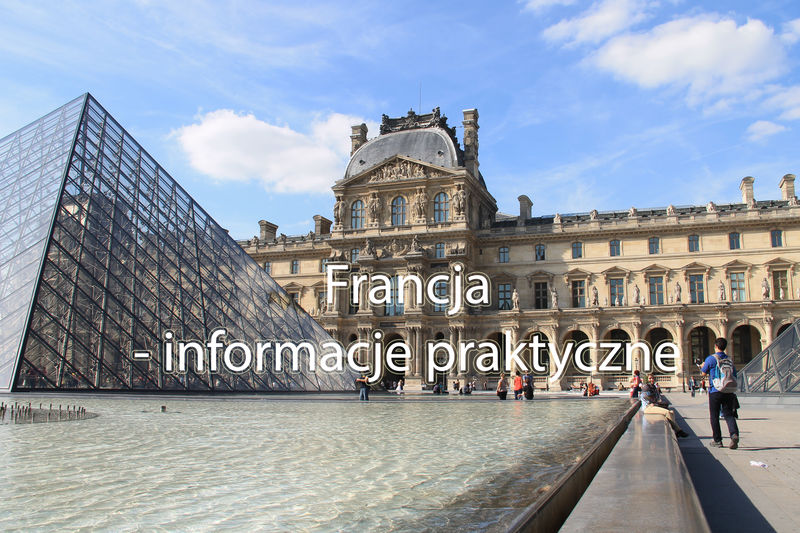 Francja Informacje Praktyczne