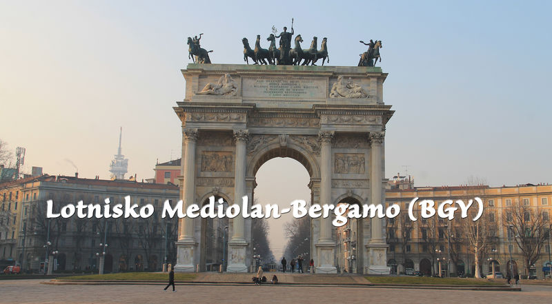Lotnisko Mediolan Bergamo Bgy Dojazd Do Bergamo Mediolanu I